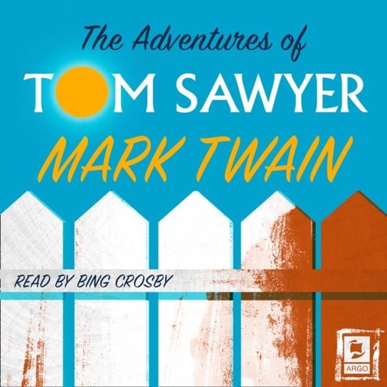 Adventures of Tom Sawyer (Argo Classics) Twain Mark