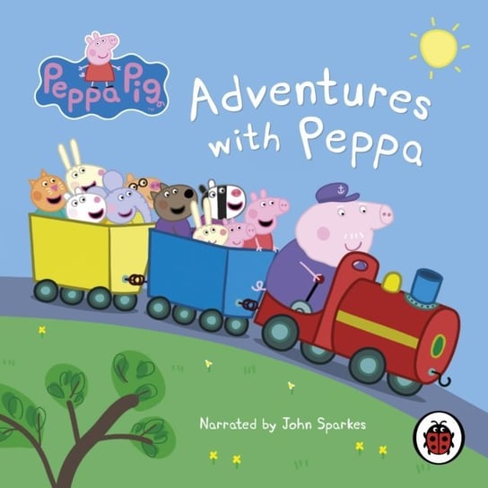 Adventures with Peppa Sparkes John