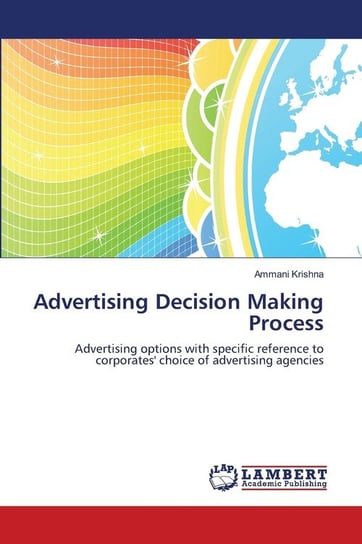 Advertising Decision Making Process Krishna Ammani
