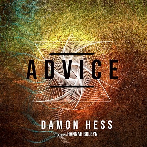 Advice Damon Hess feat. Hannah Boleyn