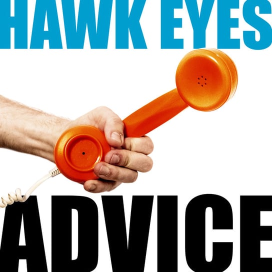 Advice Hawk Eyes