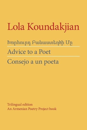 Advice to a Poet Koundakjian R.H. Lola