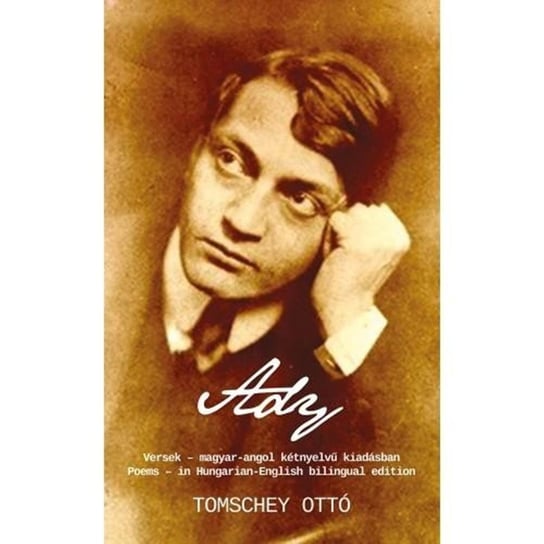 ADY - Magyar-angol kétnyelvű kiadás Otto Tomschey