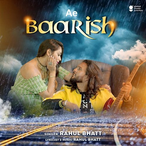 Ae Baarish Rahul Bhatt