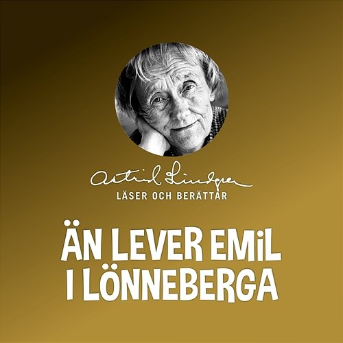 Än lever Emil i Lönneberga Astrid Lindgren