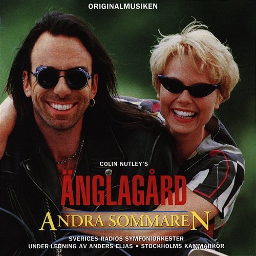 Änglagård: Andra sommaren (Original Motion Picture Soundtrack) Sveriges Radios Symfoniorkester, Stockholms Kammarkör, Viveka Seldahl
