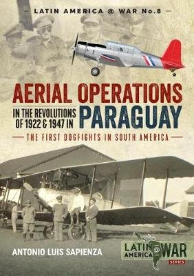 Aerial Operations in the Revolutions of 1922 and 1947 in Par Sapienza Antonio Luis