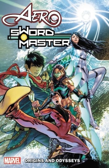 Aero & Sword Master. Origins And Odysseys Pak Greg, Wong Alyssa