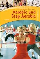 Aerobic und Step Aerobic Schuba Violetta, Hauser Sara