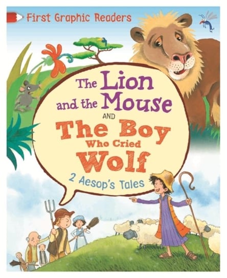 Aesop: The Lion and the Mouse & the Boy Who Cried Wolf Ezop