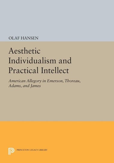 Aesthetic Individualism and Practical Intellect Hansen Olaf