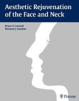 Aesthetic Rejuvenation of the Face and Neck Thieme Georg Verlag, Thieme Medical Publishers