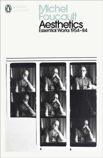 Aesthetics, Method, and Epistemology. Essential Works of Foucault 1954-1984 Foucault Michel