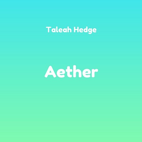 Aether Taleah Hedge