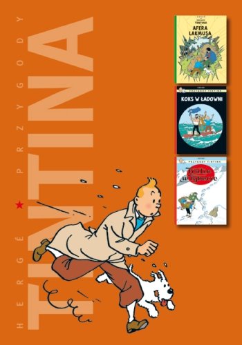 Afera Lakmusa / Koks w ładowni / Tintin w Tybecie. Przygody Tintina Herge