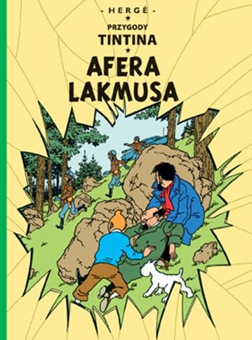 Afera Lakmusa. Przygody Tintina. Tom 18 Herge