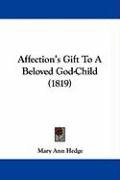 Affection's Gift to a Beloved God-Child (1819) Hedge Mary Ann