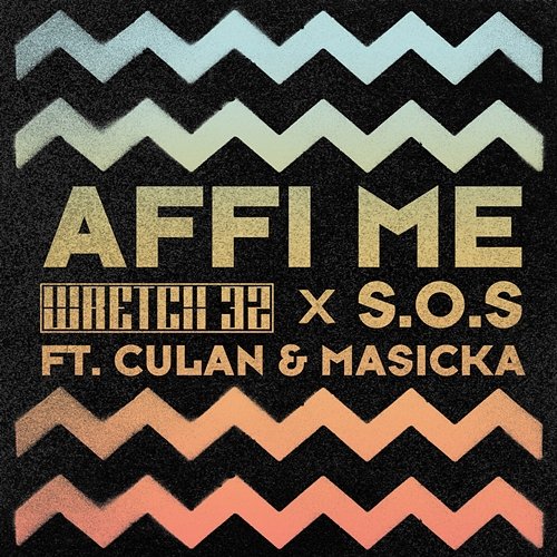 Affi Me Wretch 32, SOS feat. Culan, Masicka
