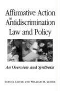 Affirmative Action in Antidiscrimination Law and Policy: An Overview and Synthesis Leiter William M., Leiter Samuel