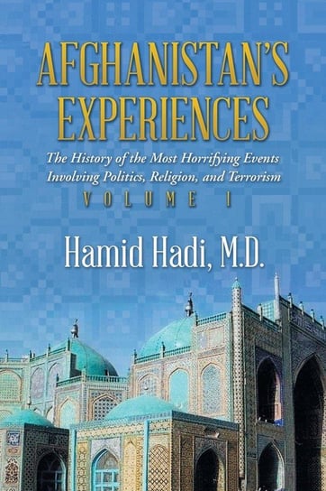 Afghanistan's Experiences Hadi M.D Hamid