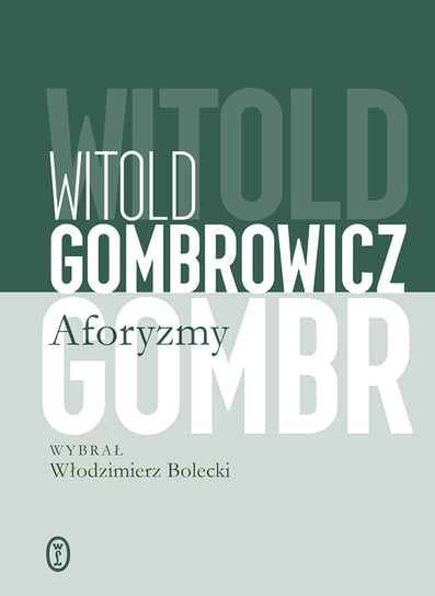 Aforyzmy Gombrowicz Witold