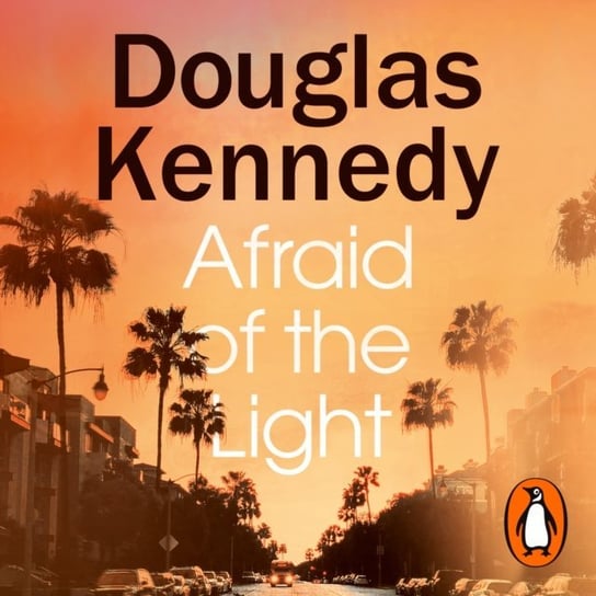 Afraid of the Light Kennedy Douglas