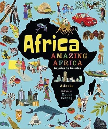 Africa, Amazing Africa: Country by Country Atinuke