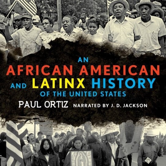 African American and Latinx History of the United States Ortiz Paul