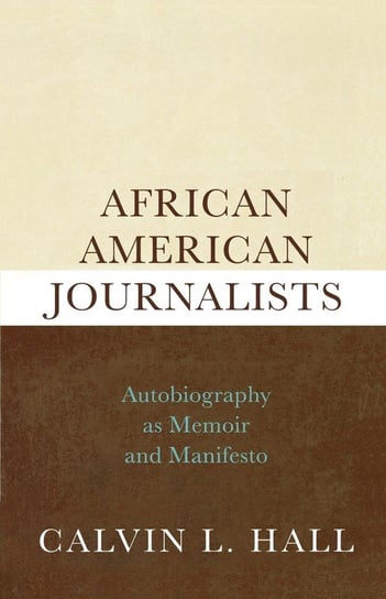 African American Journalists Hall Calvin L.