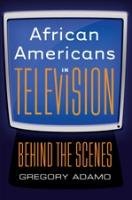 African Americans in Television Adamo Gregory