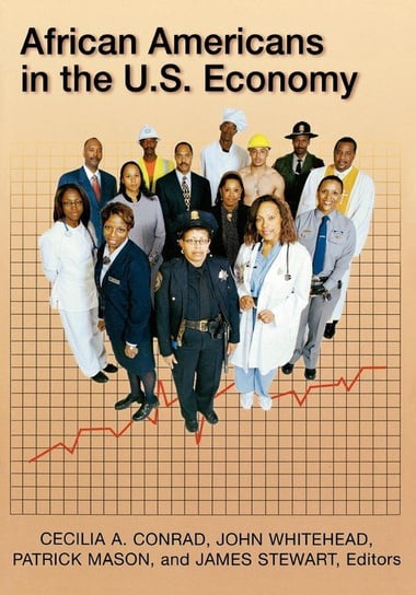 African Americans in the U.S. Economy Conrad Cecilia