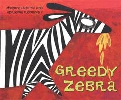 African Animal Tales: Greedy Zebra Hadithi Mwenye