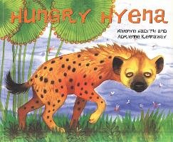 African Animal Tales: Hungry Hyena Hadithi Mwenye