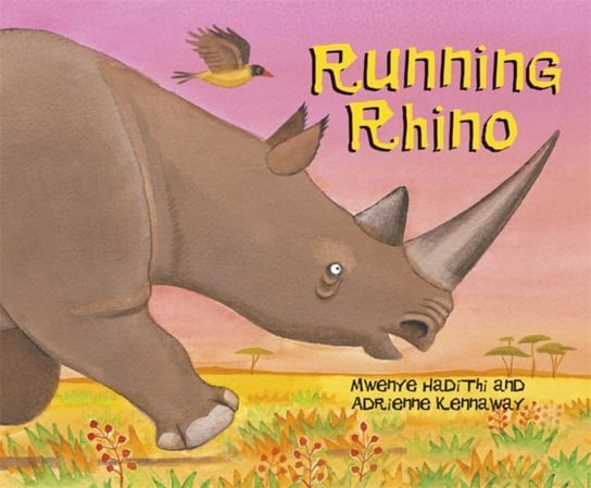 African Animal Tales: Running Rhino Hadithi Mwenye