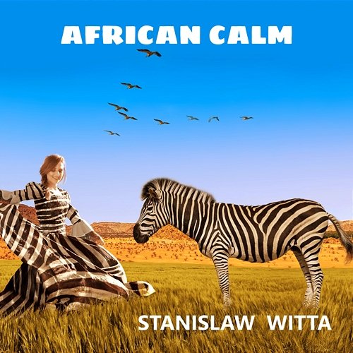 AFRICAN CALM Stanislaw Witta