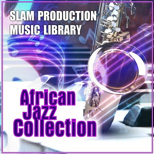 African Jazz Collection Slam Production Music Library
