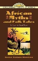African Myths and Folk Tales Woodson Carter Godwin