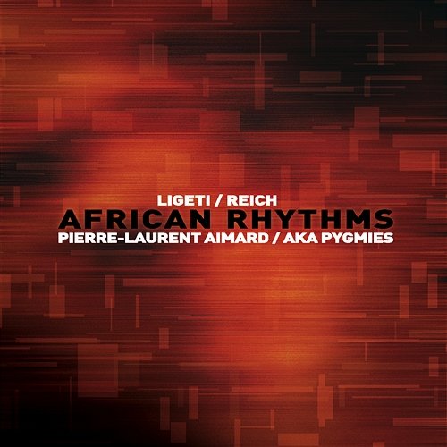 African Rhythms Pierre-Laurent Aimard