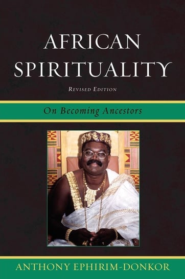 African Spirituality Ephirim-Donkor Anthony