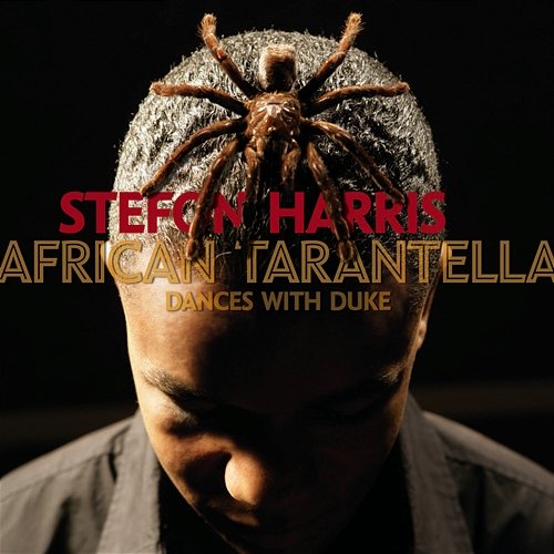 African Tarantella Stefon Harris