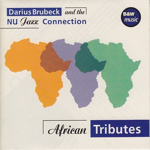 African Tributes Darius Brubeck and the Nu Jazz Connection
