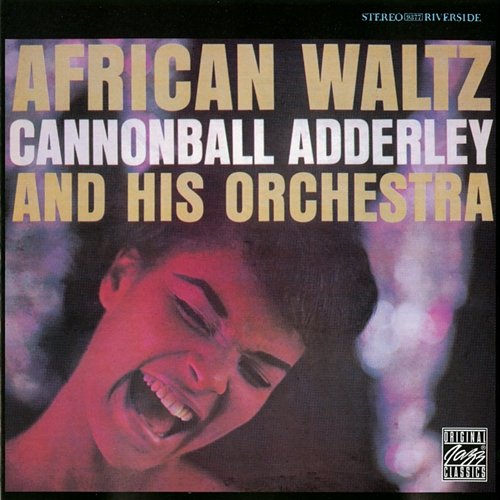 African Waltz Cannonball Adderley And His Orchestra