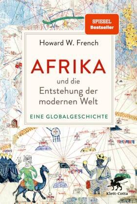 Afrika und die Entstehung der modernen Welt Klett-Cotta