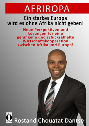 Afriropa - Ein starkes Europa wird es ohne Afrika nicht geben indayi edition