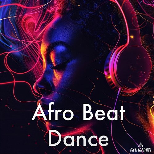 Afro Beat Dance Audio Attack