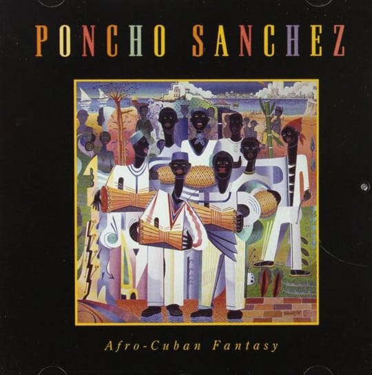 Afro - Cuban Fantasy Sanchez Poncho