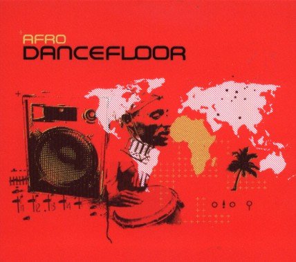 Afro Dancefloor Various Artists