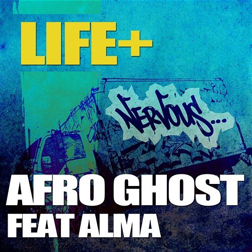 Afro Ghost feat. Alma Carlson Life+