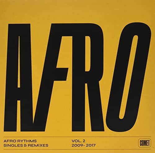 Afro Rhythm Vol 2 Single & Remixes 2009-2017 Various Artists