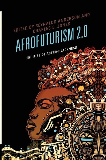 Afrofuturism 2.0 Rowman & Littlefield Publishing Group Inc